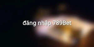 đăng nhập 789Bet