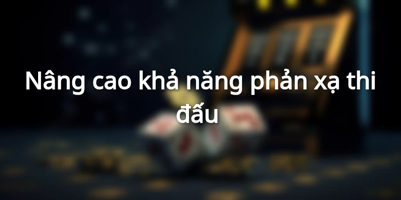 Gà chiến có đòn đá liên hoàn cước thì phản xạ luôn tốt