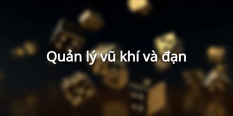Nên quản lý tốt vũ khí khi tham gia Bắn cá ăn xu 789Bet